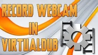 How to Record a Webcam with VirtualDub