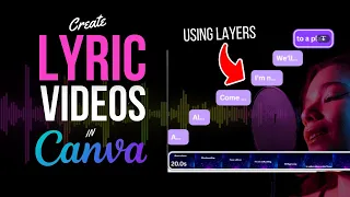 Make LYRIC VIDEOS With CANVA LAYERS (Updated 2023 - Step by Step Guide To Using Layers)