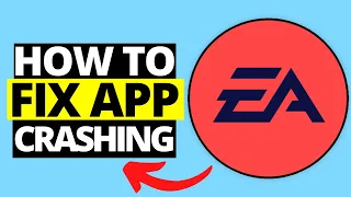 How To Fix EA App Crashing on PC Steam