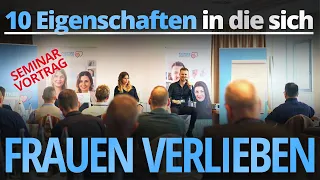 10 Eigenschaften in die sich Frauen verlieben - Seminar Vortrag 01.10.2022