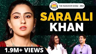 Sara Ali Khan - Weight Loss Journey, Bollywood Debut, Celeb Life & More | The Ranveer Show 284