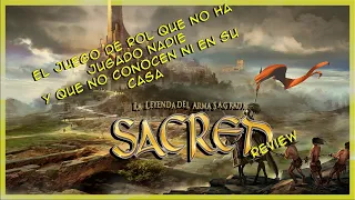 El RPG que solo jugaron dos personas - Sacred: La leyenda del arma sagrada y Sacred Gold. Review