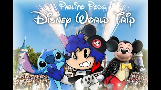 MY TIME AT DISNEY WORLD - Pablito Pods