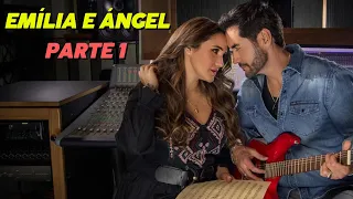 A HISTÓRIA DE EMÍLIA E ÁNGEL [PARTE 1] (PENSO EM TI)