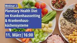 #2 Planetary Health Diet im Krankenhaussetting & Krankenhausküchensysteme