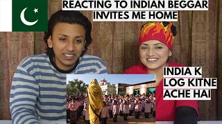 Pak React   | INDIAN BEGGAR INVITES ME HOME. 🇮🇳  |