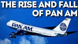 The Rise and Fall of Pan American Airways