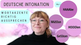 Deutsche Intonation: WORTBETONUNG richtig sprechen lernen | Übung zum Wortakzent | prounciation