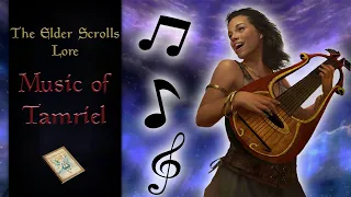 The Music & Musical Traditions of Tamriel - The Elder Scrolls Lore