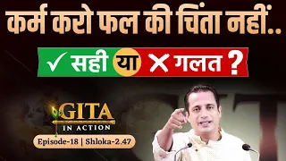 18th Episode - Most Popular Shloka of Bhagavad Gita | #GitaInAction | Dr Vivek Bindra