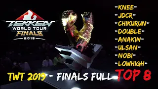 Tekken 7 - TWT 2019 Finals Full Top 8