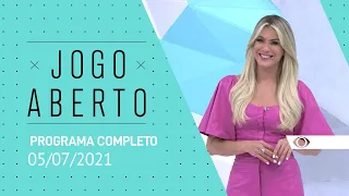 JOGO ABERTO - 05/07/2021 - PROGRAMA COMPLETO