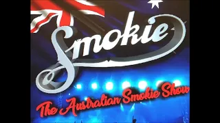 If You Think You Know How To Love Me - The Australian Smokie Show