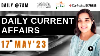 17 May Current Affairs 2023 | Daily Current Affairs | Current Affairs Today