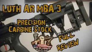 Luth AR MBA 3 Precision Carbine Stock Full Review