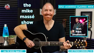 Epic Acoustic Classic Rock Live Stream: Mike Massé Show Episode 196, Rock Smallwood guest musician