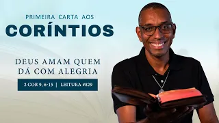 #829 Deus ama quem dá com alegria 2Cor 9, 6-15 I Diário Espiritual Canção Nova | Coríntios