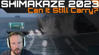 Shimakaze 2023 - Can It Still Carry?