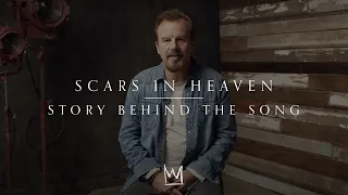 Casting Crowns - Scars In Heaven (Story Behind the Song)