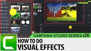Visual Effects Basics in Camtasia Studio | Camtasia Studio 9 Tutorials for Beginners #26