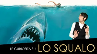 Lo SQUALO 🦈 Tutte le curiosità sul film!