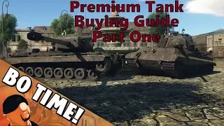 War Thunder - Premium Tank Buying Guide (Part 1)