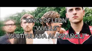 Kings Of Leon - WALLS (Subtitulada al Español)