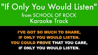 "If Only You Would Listen" from School of Rock - Karaoke Track with Lyrics