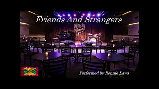 Ronnie Laws - Friends And Strangers