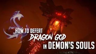 How to Defeat Dragon God in Demon's Souls Remake (2023 Update - Easy Kill)