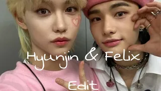 Hyunjin and Felix edit!!