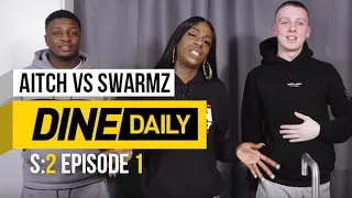 Aitch vs Swarmz - Dine Daily [S2:E1] | GRM Daily
