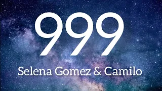 999 - Selena Gomez & Camilo lyrics