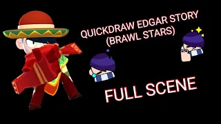 Quickdraw Edgar Brawl Stars Story | Full scene