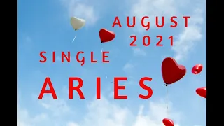 ARIES RELATIONSHIP IN A MAKING | SINGLES ONLY LOVE AUG 2021