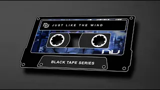 N.V. - Just Like The Wind - Classic Tony Garcia Mix - Black Tape Series