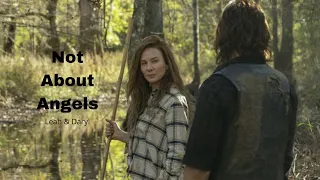 Leah & Daryl - Not About Angels (The Walking Dead)