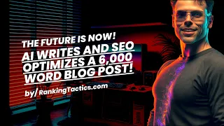 Use AI to Write & SEO Optimize Blog Posts!