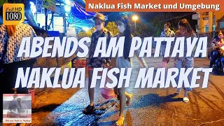 Heute aus Pattaya Naklua 🚶🏻‍♀️🐟🚶🏼 Fischmarkt und die Situation im Stadtteil - Thailand Dezember 2021