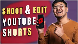 How To Shoot & Edit YouTube Shorts (2024) | YouTube Shorts Kaise Banaye