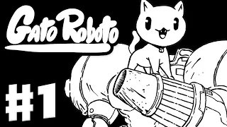Gato Roboto - Gameplay Walkthrough Part 1 - A Cat in a Mech Suit! (Nintendo Switch)