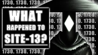 What happened to Site-13 - SCP-1730 - SCP BITESIZE