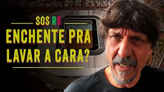 SOS RS - ENCHENTE PRA LAVAR A CARA? - EDUARDO BUENO