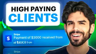 How to Get High Paying Clients in 2024 | Complete Roadmap For Beginners