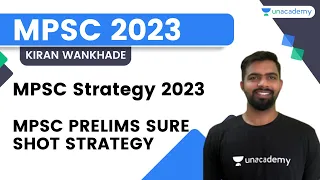 MPSC Strategy 2023 | MPSC prelims Sure Shot Strategy | Kiran Wankhade