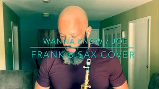 I Wanna Know - @JoeVEVO (Sax Cover)