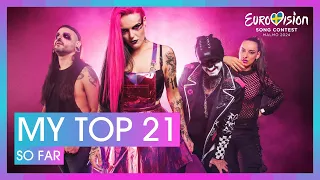 2024 Eurovision Song Contest · My Top 21 (so far: 24/02/2024)