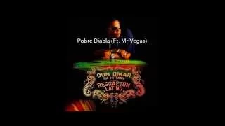 Don Omar Da Hitman "Pobre Diabla (Ft. Mr Vegas)"