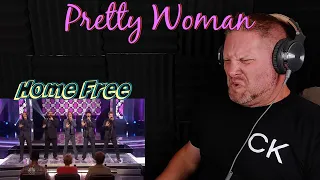 Home Free - Oh, Pretty Woman - The Sing Off  REACTION