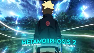 Metamorphosis 2 - Boruto vs kawaki (Edit/AMV) Quick!